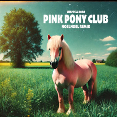 Chappell Roan - Pink Pony Club (NoelNoel Slap House Remix)