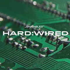 HARD:WIRED