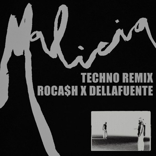 ROCA$H X DELLAFUENTE X ABRAXA - MALICIA MELODIC TECHNO REMIX -3st FOR COPY