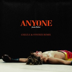 Justin Bieber - Anyone (Syntrix Remix)