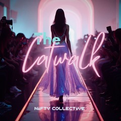 Nifty Collective - The Catwalk