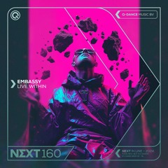 Embassy - Live Within | Q-dance presents NEXT