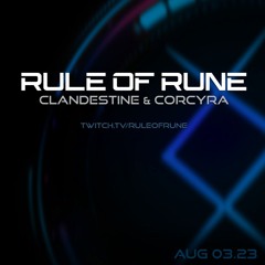 Progressive House // Clandestine & Corcyra // Rule of Rune Ep. 126 on August 3rd, 2024