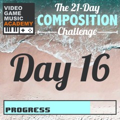 #21DaysofVGM - Day 16: Call for Adventure
