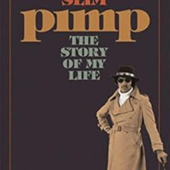 [DOWNLOAD] EBOOK 🧡 Pimp: The Story Of My Life (Canons) by Iceberg Slim,Irvine Welsh