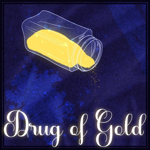 Drug Of Gold