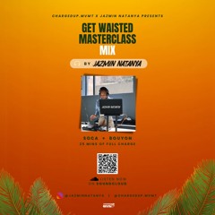 Get Waisted Masterclass Mix June 2025 (SOCA + BOUYON) | Mixed By JAZMIN NATANYA
