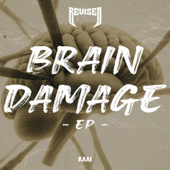 Kaai - Brain Damage