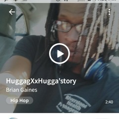 Brian Gaines - HuggagXxHuggastory.m4a