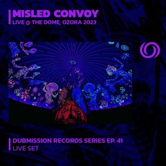 MISLED CONVOY | Dubmission Records Series Ep. 41 | 31/08/2023