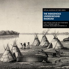 VMLS via Podcast - The Indigenous Underground Railroad