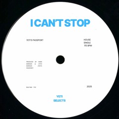 Yeti's Passport - I Can't Stop (Outloop)