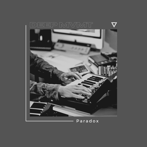 DEEP MVMT Podcast #261 - Paradox