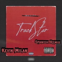 TrackStar ⭐️ Spanish Remix By Kevin Milan