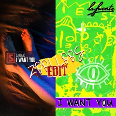 La Fuente & Isaac - I Want You (ZOOLLOOS Hard Party Edit) [GRATIS DOWNLOAD]