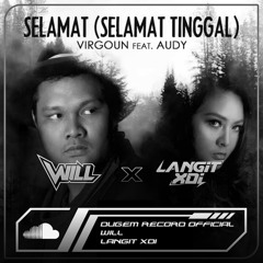 SELAMAT TINGGAL [ LANGIT XDI X WILL ] #SUPERWILL