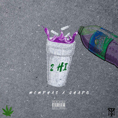 2 High - MEMPHAS FT CHAPO