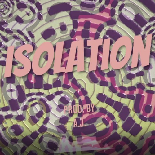 Isolation | Juice Wrld x Nick Mira type beat | prod by. A.J.