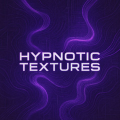 Hypnotic Textures