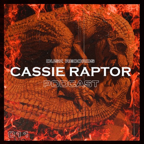 DUSKCAST 54 | CASSIE RAPTOR