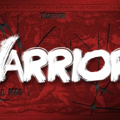Warrior - Lil Mao