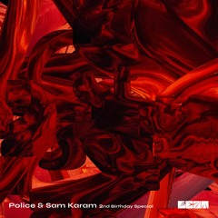 Police & Sam Karam - [til 6am] - [2nd Birthday]