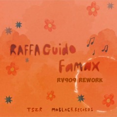 RAFFA GUIDO - Famax (RV909 Rework) BANDCAMP