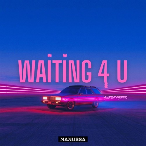 MANUSSA - WAITING 4 U (Radio Edit)