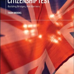 AUDIOBOOK Reforming the UK?s Citizenship Test: Building Bridges, Not Barriers