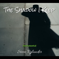 The Shadow I Keep (Instrumental)