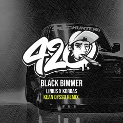 Linius & Kordas - Black Bimmer (KEAN DYSSO Remix)
