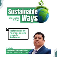 Sustainable Ways - Capítulo 4: Sostenibilidad y Finanzas para la toma de decisiones