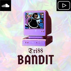 Tri$$ - Bandit(prod.aash)
