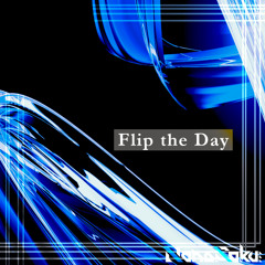 Flip the Day