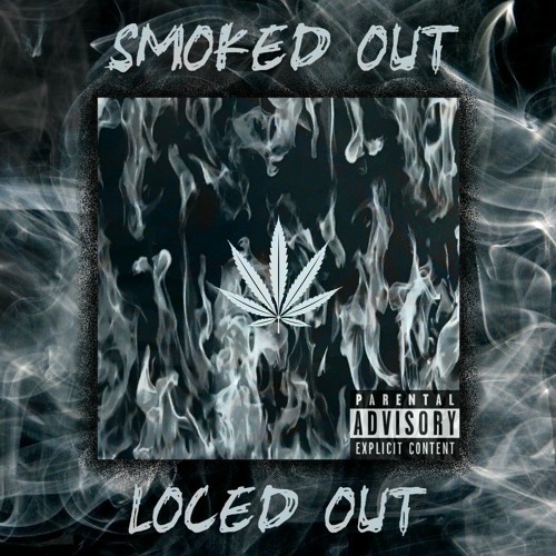 Smoked Out, Loced Out Remix - Pa/mer (Prod. by Oolex n Bern)