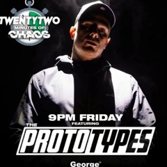 GEORGE FM - The Prototypes - 22 Minutes Of Chaos - Full Send Friday
