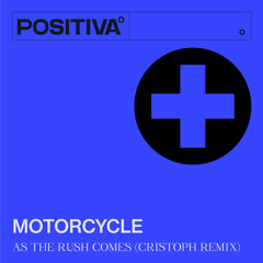 As The Rush Comes (Cristoph Extended Mix)