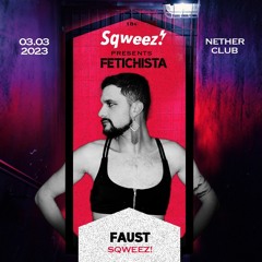 FAUST - Fetichista by Sqweez!