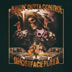 BALLIN' OUTTA CONTROL