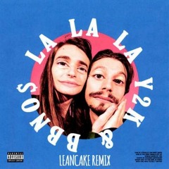 Y2K, bbno$ - Lalala [LEANCAKE Remix]