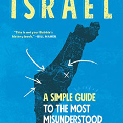 DOWNLOAD EBOOK 📙 Israel: A Simple Guide to the Most Misunderstood Country on Earth b