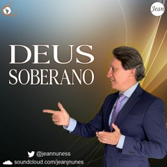 Deus Soberano | Podcast | 28 Fev 2022