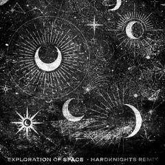 Cosmic Gate - Exploration of space (HardKnights Bootleg)