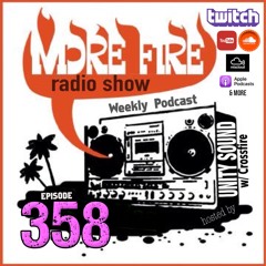 More Fire Show Ep358 (Full Show) March 31st 2022 Hosted By Crossfire From Unity Sound
