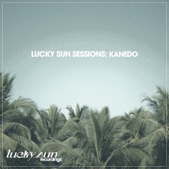 Lucky Sun Sessions: Kanedo