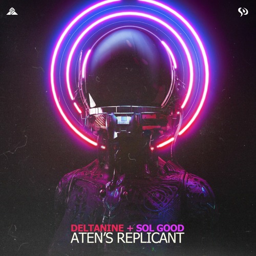 Aten's Replicant (ft. Sol Good)