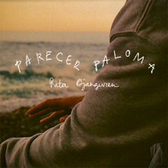 Rita Ojanguren - Parecer paloma