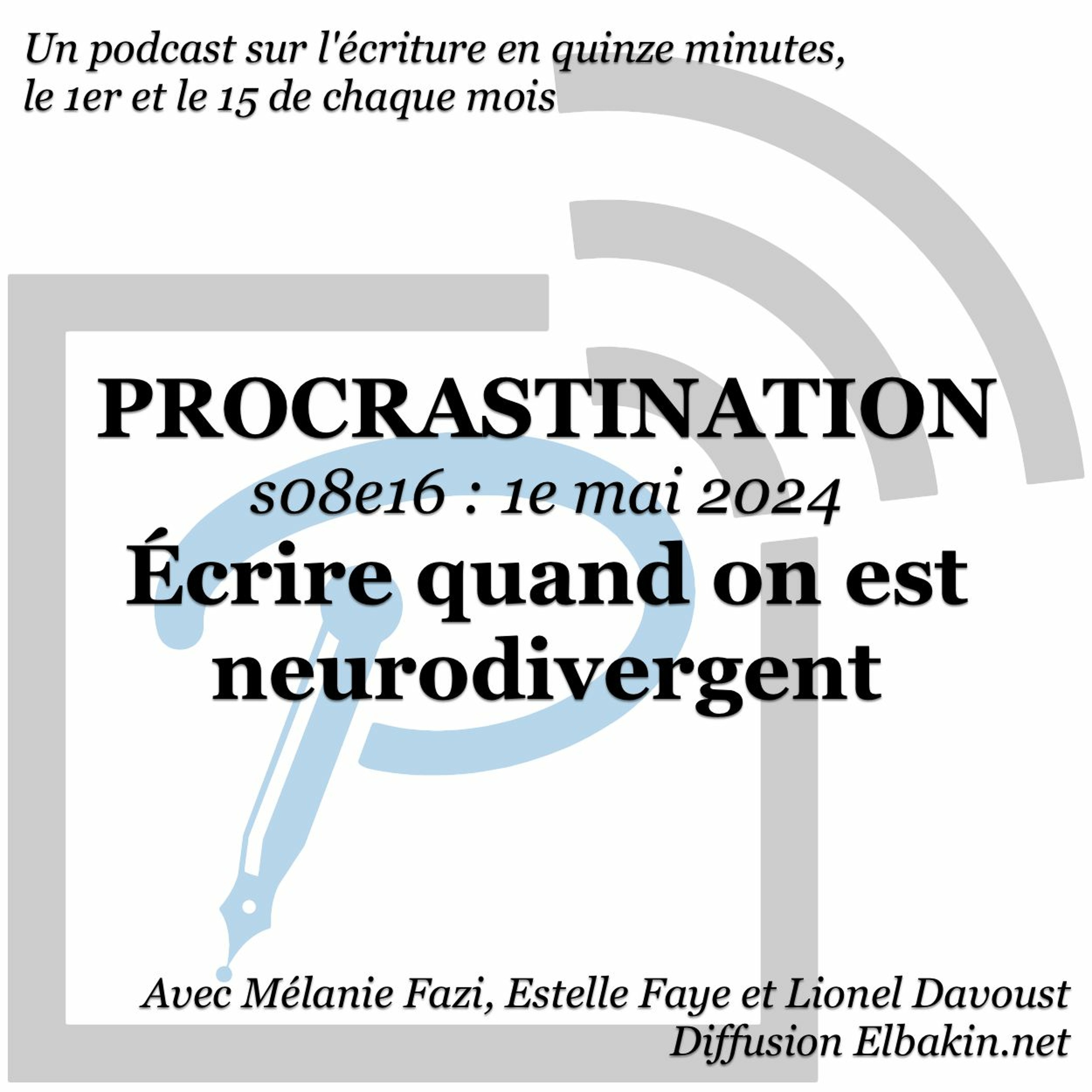 Procrastination, pour procrastiner utile sur son écriture