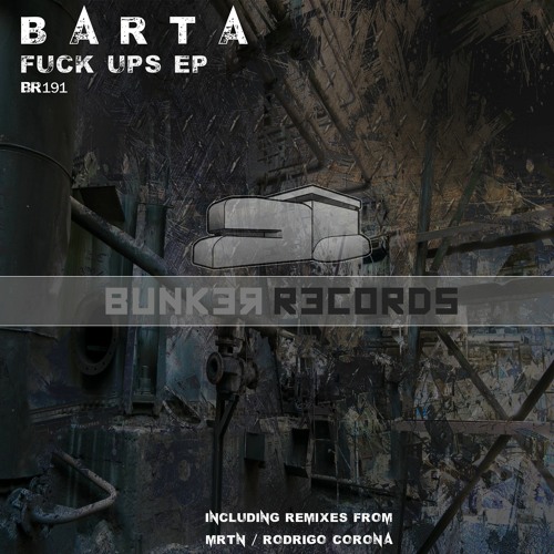 [ASG BR191] B A R T A - Fuck Ups EP Preview