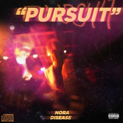 PURSUIT (prod. Stoic & eeryskies) With Nora